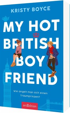 My Hot British Boyfriend (Boyfriend 1) von ars edition