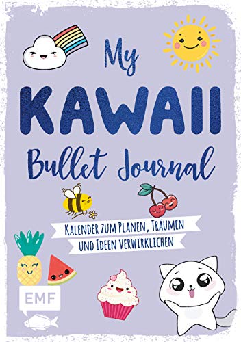 My Kawaii Bullet Journal: Kalender zum Planen, Träumen und Ideen Verwirklichen