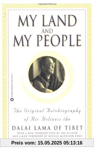 My Land and My People: The Original Autobiography of His Holiness the Dalai Lama of Tibet