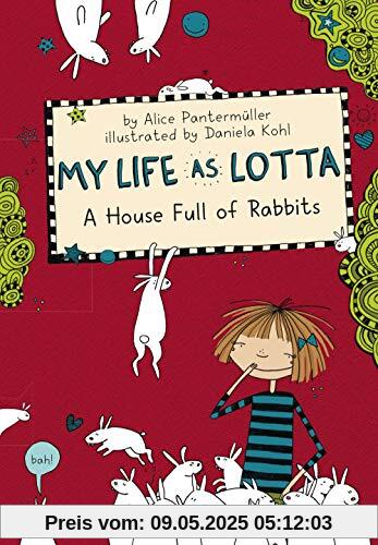 My Life as Lotta: A House Full of Rabbits