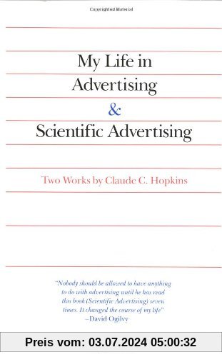 My Life in Advertising and Scientific Advertising (Advertising Age Classics Library)