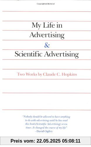 My Life in Advertising and Scientific Advertising (Advertising Age Classics Library)