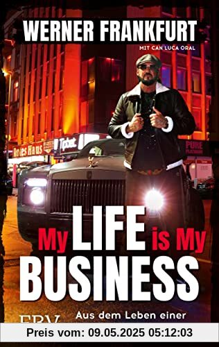 My Life is My Business: Aus dem Leben einer Rotlichtlegende