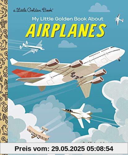 My Little Golden Book About Airplanes