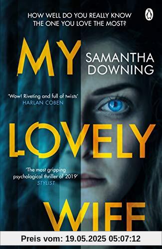 My Lovely Wife: The gripping Richard & Judy thriller that will give you chills this winter My Lovely Wife: The gripping Richard & Judy thriller that will give you chills this winter