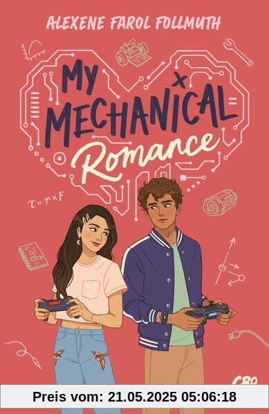 My Mechanical Romance – Gegensätze ziehen sich an (Von Olivie Blake, der Bestseller-Autorin von The Atlas Six)