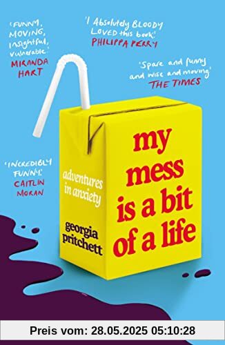 My Mess Is a Bit of a Life: Adventures in Anxiety
