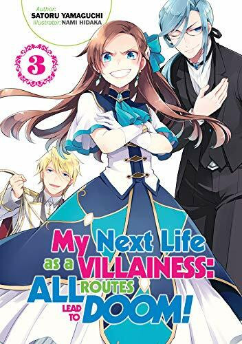 My Next Life as a Villainess: All Routes Lead to Doom! Volume 3 (MY NEXT LIFE AS VILLAINESS AL... My Next Life as a Villainess: All Routes Lead to Doom! Volume 3 (MY NEXT LIFE AS VILLAINESS AL...