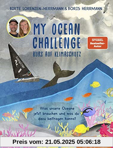 My Ocean Challenge – Kurs auf Klimaschutz - Was unsere Ozeane jetzt brauchen und was du dazu beitragen kannst