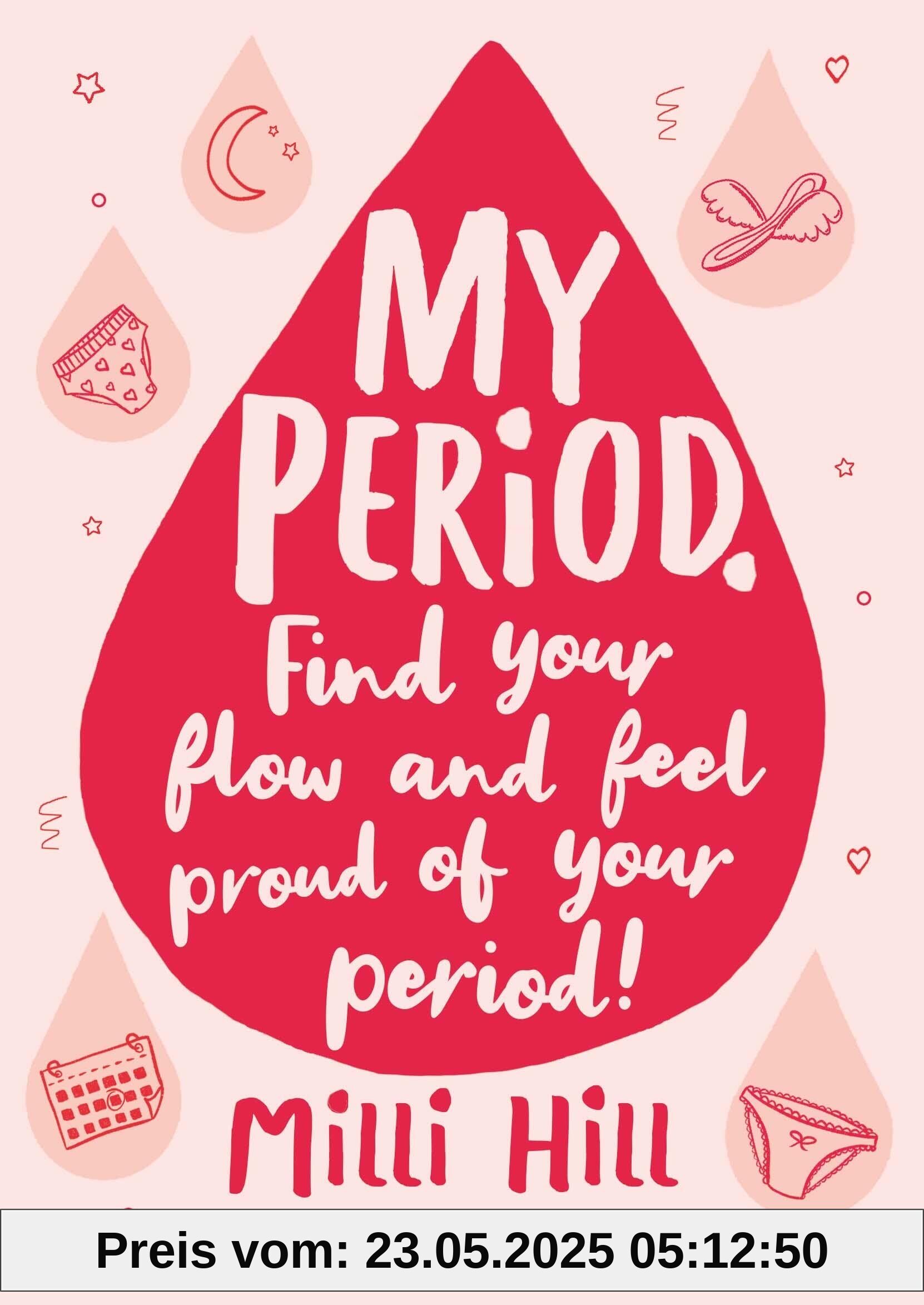 My Period: Find your flow and feel proud of your period!