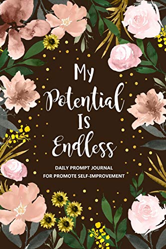 My Potential is Endless: Self Improvement Journal, Self Development Journal, Personal Growth Journal, Daily Question Book, Mindfulness von Lulu.com