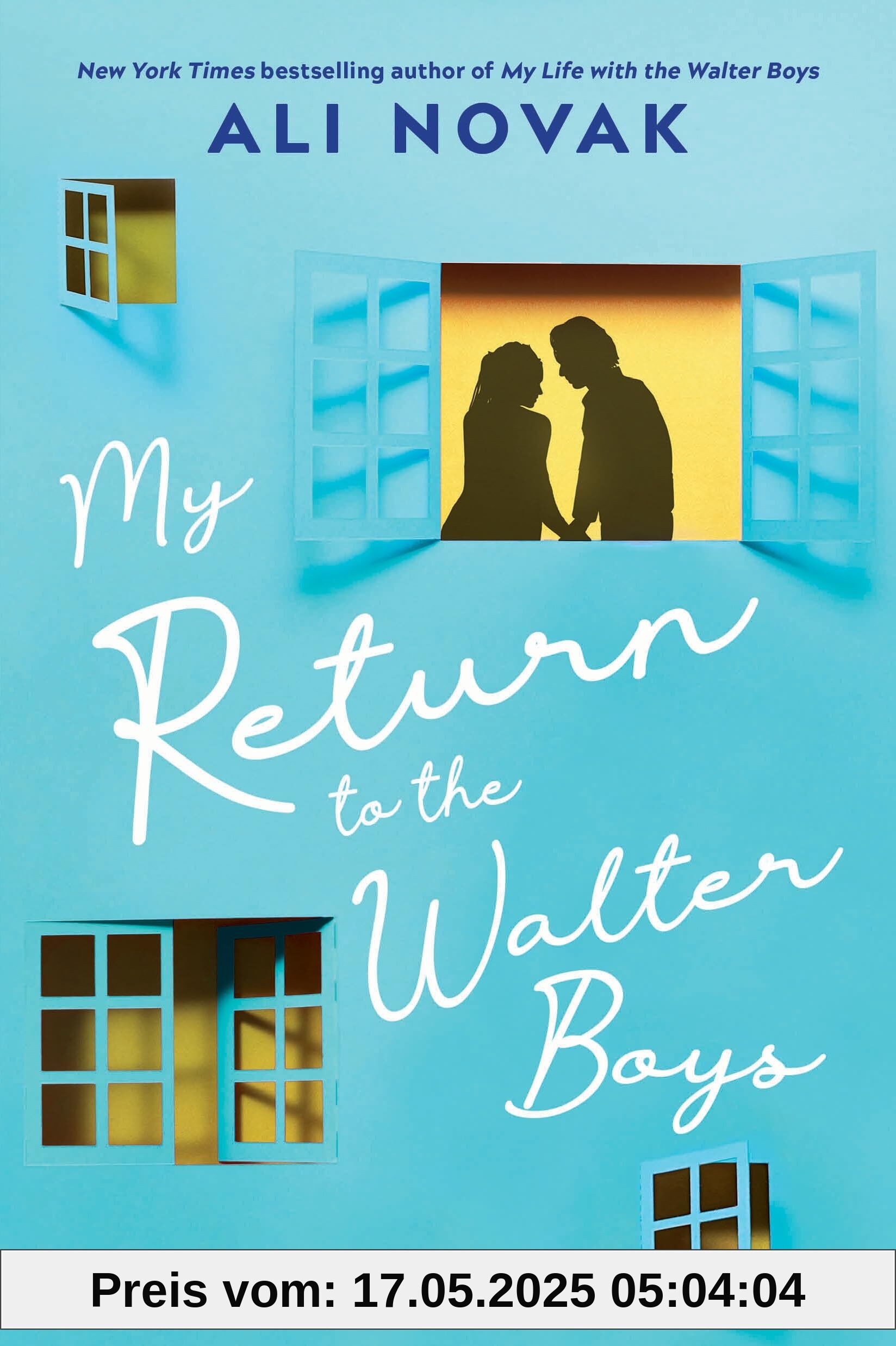 My Return to the Walter Boys: The Sequel to the Hit Young Adult Romance Sensation (My Life with the Walter Boys Book 2)