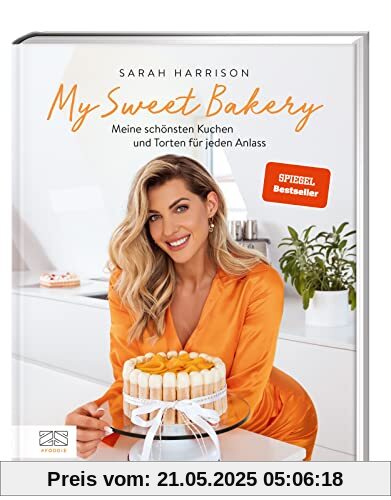 My Sweet Bakery: Meine schönsten Kuchen und Torten für jeden Anlass