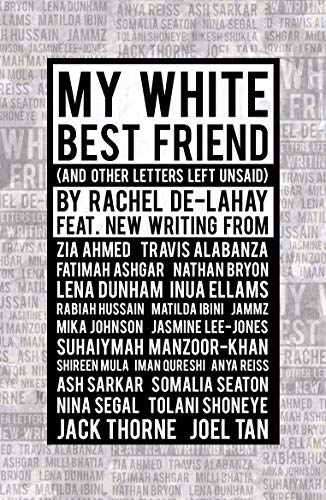 My White Best Friend: (And Other Letters Left Unsaid) (Oberon Books)