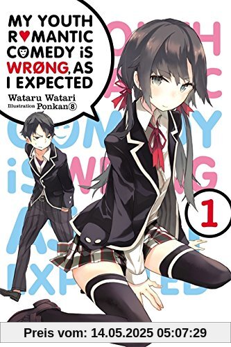 My Youth Romantic Comedy Is Wrong, As I Expected, Vol. 1 (light novel)