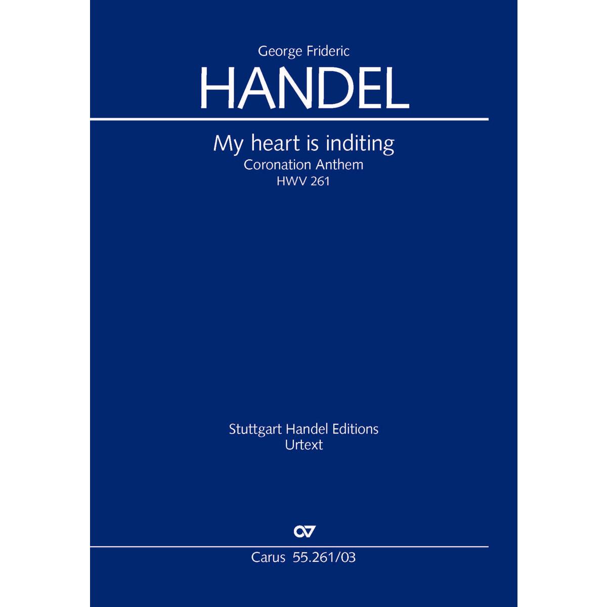 My heart is inditing. Coronation Anthem IV (Klavierauszug) von Carus-Verlag Stuttgart