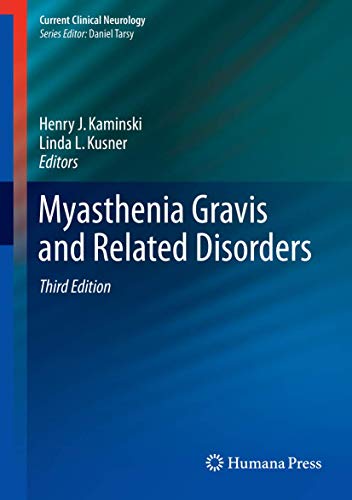 Myasthenia Gravis and Related Disorders (Current Clinical Neurology) von Humana