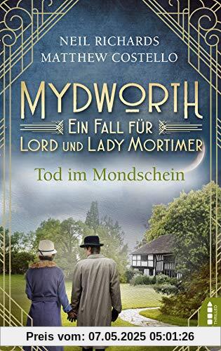 Mydworth - Tod im Mondschein: Ein Fall für Lord und Lady Mortimer