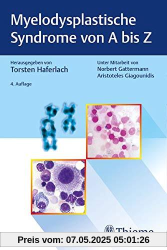 Myelodysplastische Syndrome von A bis Z