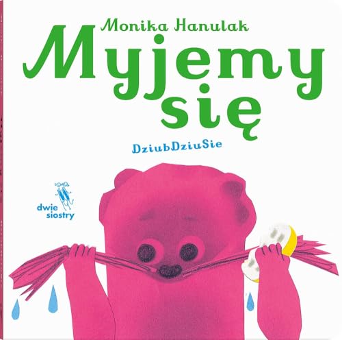 Myjemy się (Dziubdziusie) von Dwie Siostry