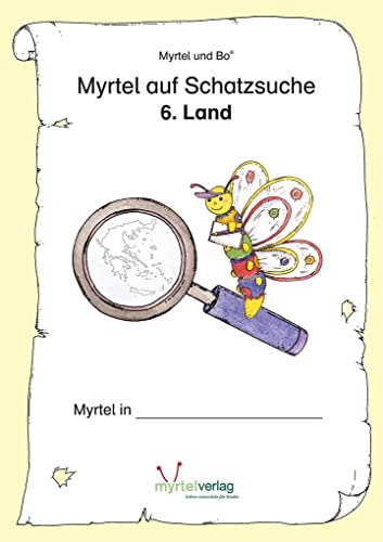 Myrtel auf Schatzsuche: 6. Land von Myrtel Verlag GmbH&Co.KG