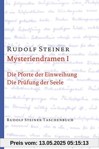 Mysteriendramen I: Die Pforte der Einweihung / Die Prüfung der Seele