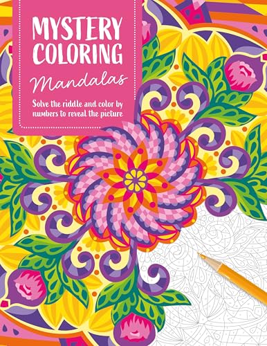 Mystery Coloring Mandalas: Solve the Riddle and Color by Numbers to Reveal the Picture Mystery Coloring Mandalas: Solve the Riddle and Color by Numbers to Reveal the Picture von David & Charles