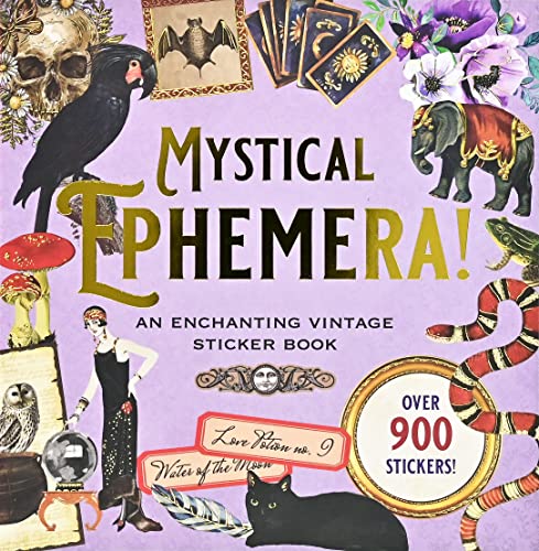 Mystical Ephemera!: An Enchanting Vintage Sticker Book von Peter Pauper Pr