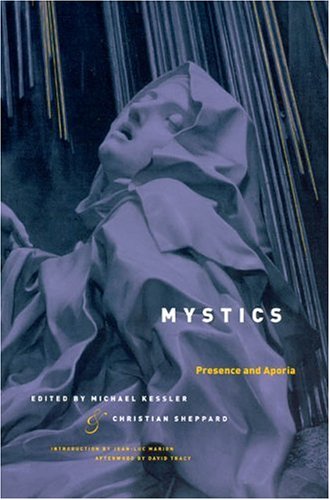 Mystics: Presence and Aporia (Religion and Postmodernism) von The University of Chicago Press