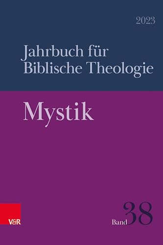 Mystik (Jahrbuch für Biblische Theologie) von Vandenhoeck & Ruprecht