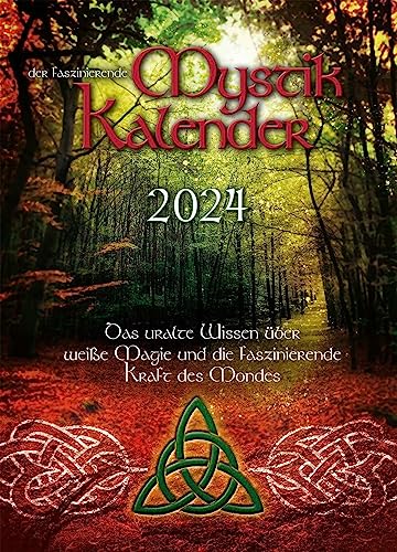 Mystik Kalender 2024: Das uralte Wissen über weisse Magie und die Kraft des Mondes von Bunz, Thomas