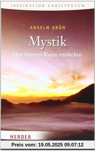 Mystik: Den inneren Raum entdecken (HERDER spektrum)