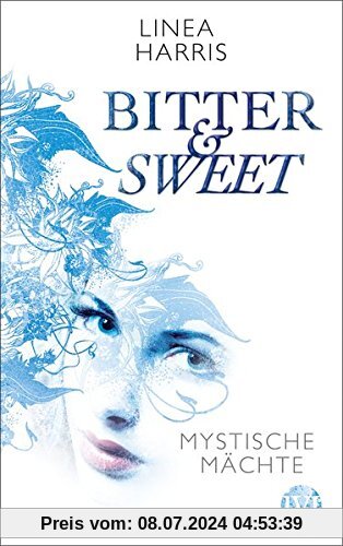 Mystische Mächte: Bitter & Sweet