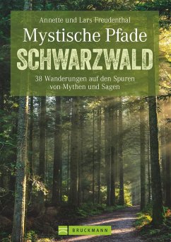 Mystische Pfade Schwarzwald von Bruckmann
