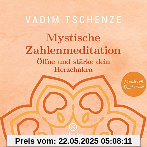 Mystische Zahlenmeditation: Öffne und stärke dein Herzchakra - Musik von Dani Felber