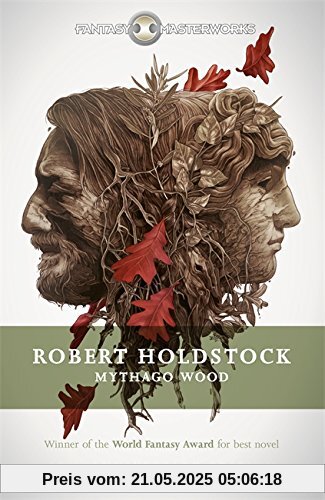 Mythago Wood (Fantasy Masterworks)