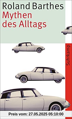 Mythen des Alltags: Vollständige Ausgabe (suhrkamp taschenbuch)