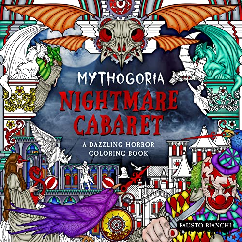 Mythogoria Nightmare Cabaret: A Dazzling Horror Coloring Book