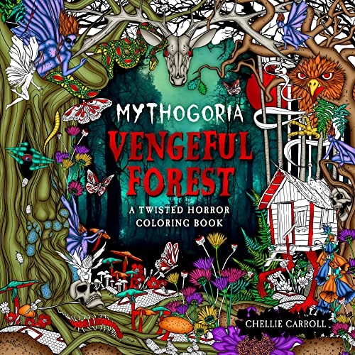 Vengeful Forest: A Twisted Horror Coloring Book (Mythogoria)