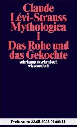 Mythologica I: Das Rohe und das Gekochte