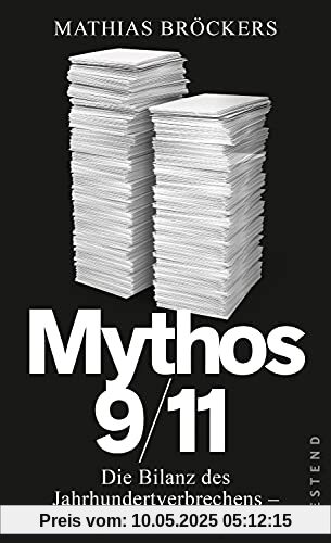 Mythos 9/11: Die Bilanz des Jahrhundertverbrechens - 20 Jahre danach