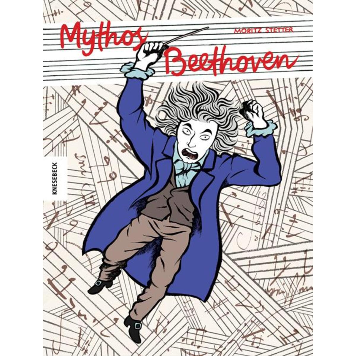 Mythos Beethoven von Knesebeck Von Dem GmbH