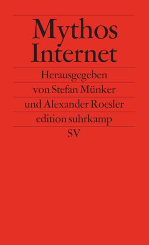 Mythos Internet (edition suhrkamp) von Suhrkamp Verlag