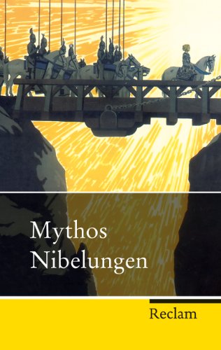 Mythos Nibelungen (Reclam Taschenbuch)