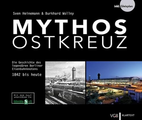 Mythos Ostkreuz: Die Geschichte des legendären Berliner Eisenbahnknotens - 1842 bis heute