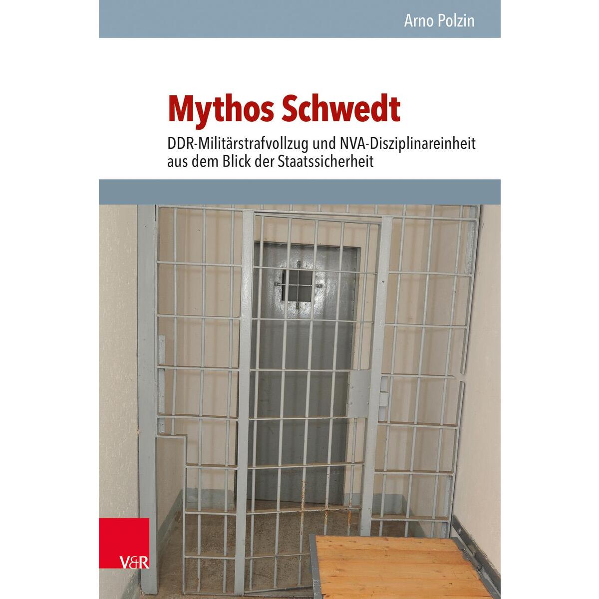 Mythos Schwedt Mythos Schwedt von Vandenhoeck + Ruprecht