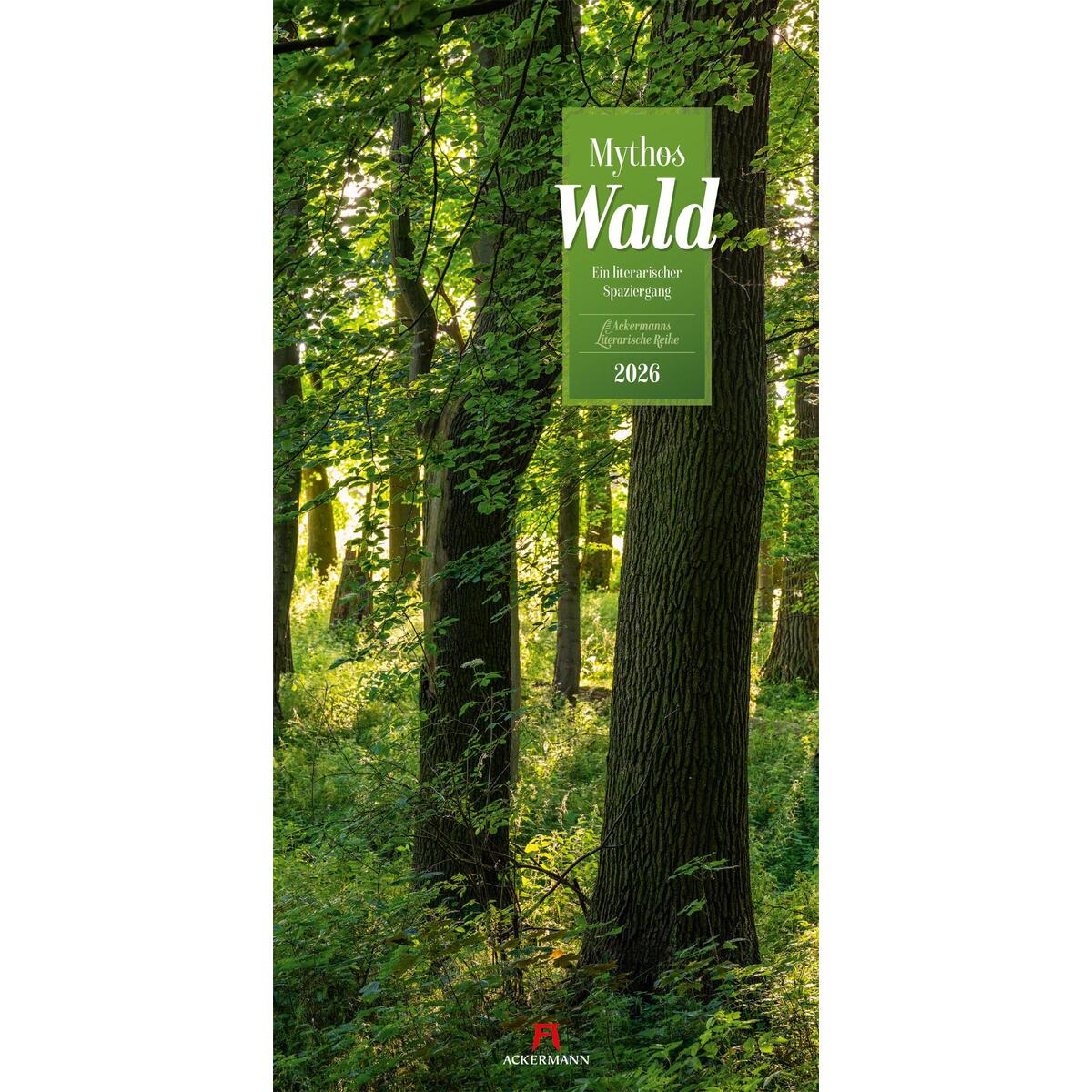 Mythos Wald Literatur-Kalender 2026 Mythos Wald Literatur-Kalender 2026 von Ackermann Kunstverlag