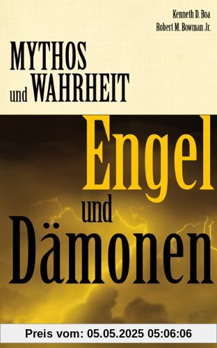 Mythos und Wahrheit: Engel und Dämonen