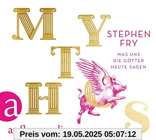 Mythos: Was uns die Götter heute sagen Mythos: Was uns die Götter heute sagen