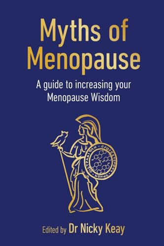Myths of Menopause: A Guide to Increasing Your Menopause Wisdom (Sequoia Myths) von Sequoia Books